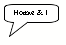 Rounded Rectangular Callout: Homie & I